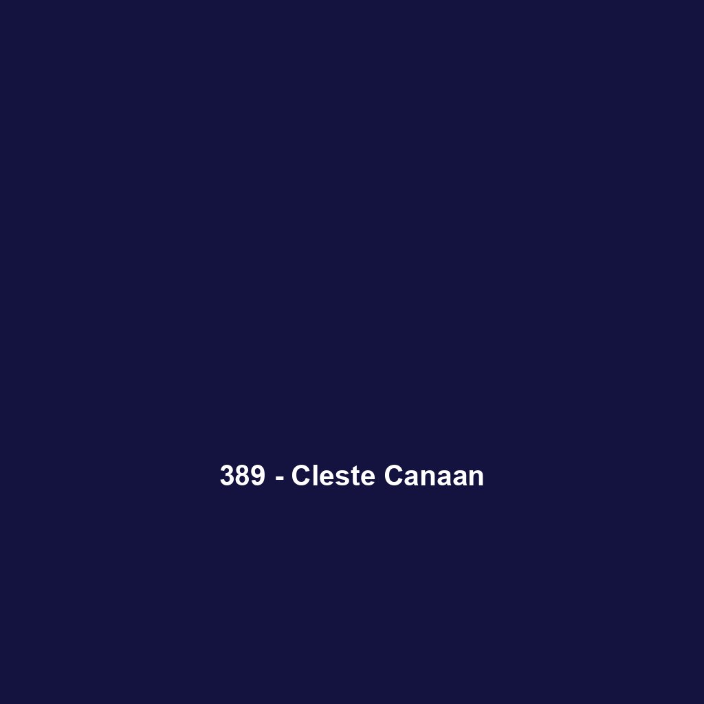 389 - Cleste Canaan