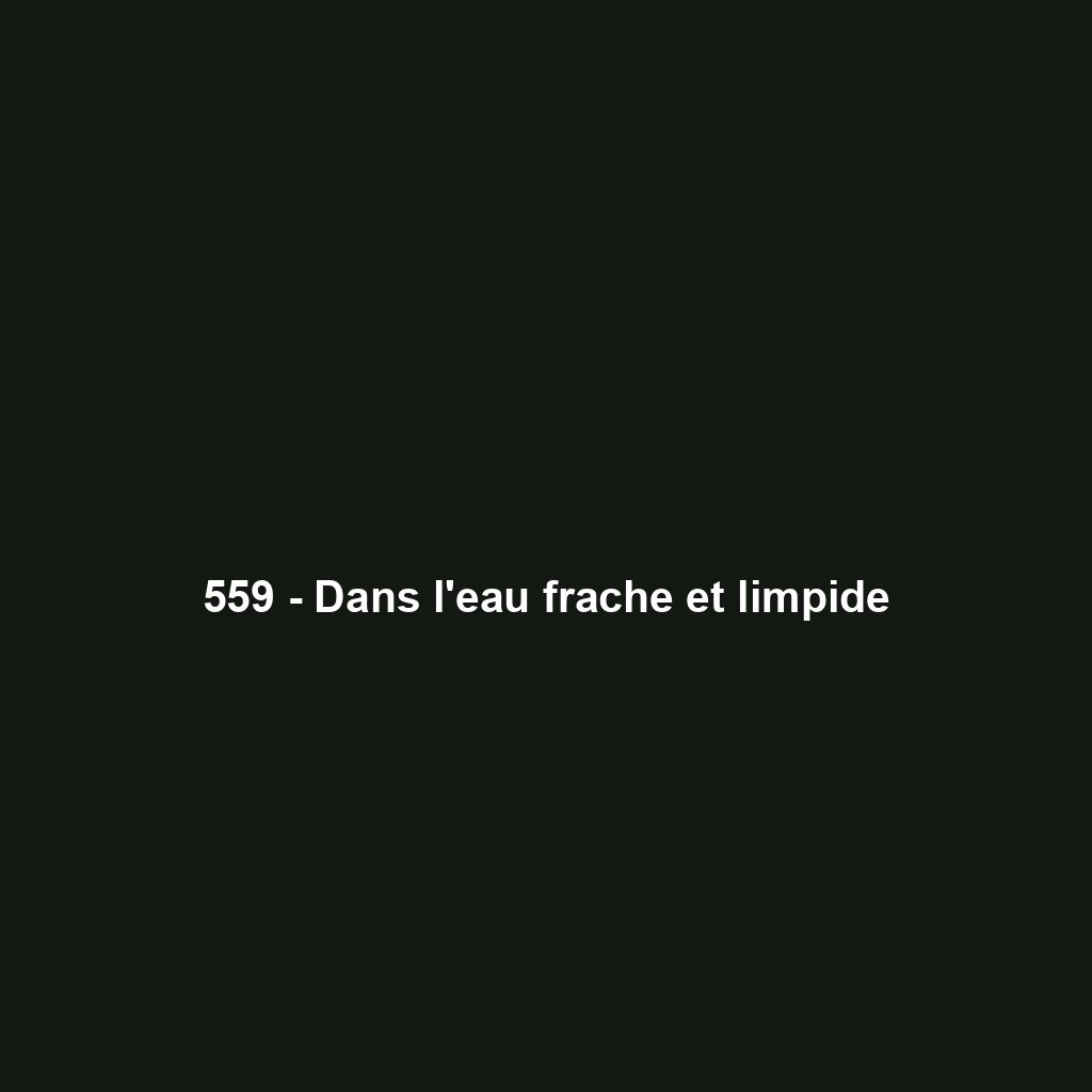 559 - Dans l'eau frache et limpide