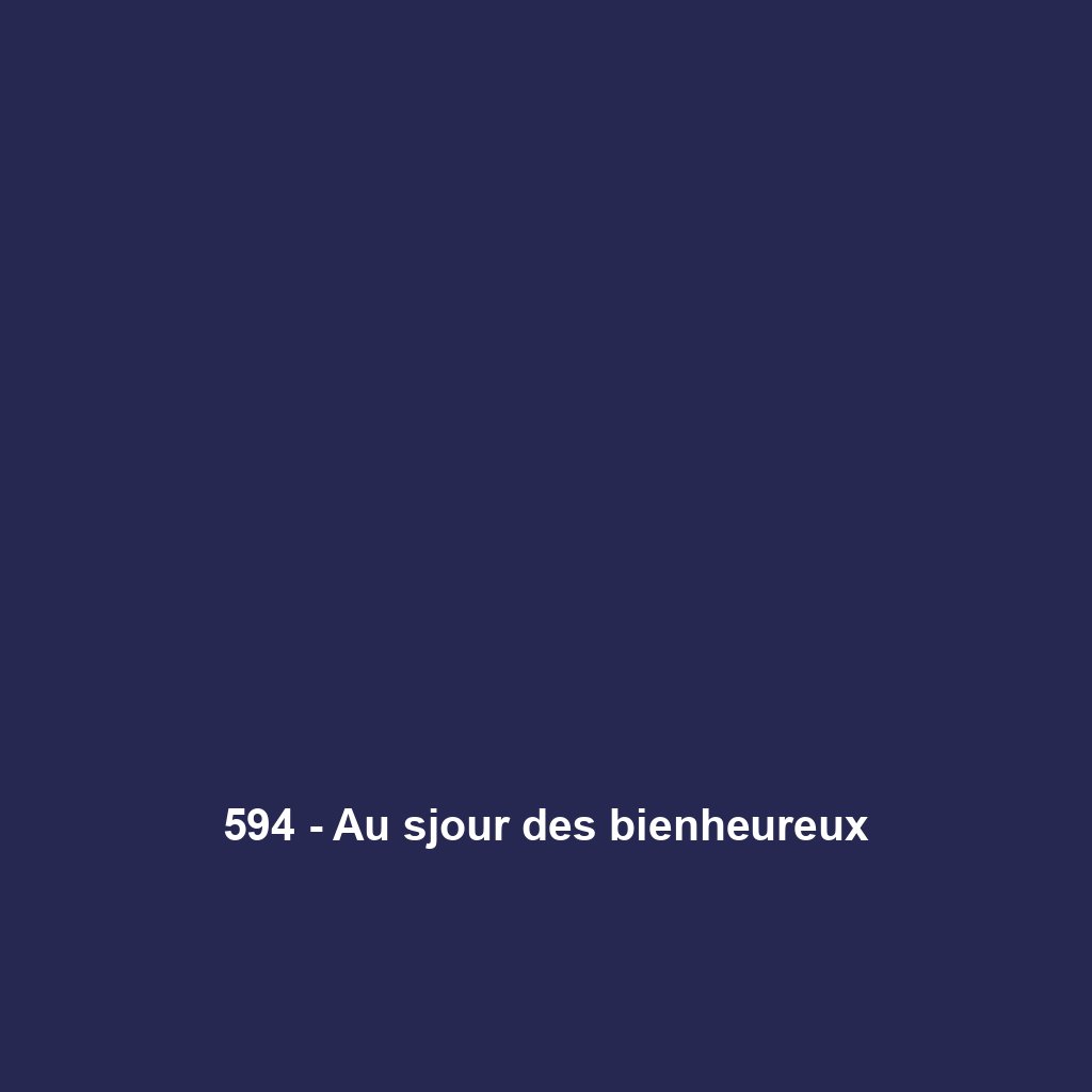 594 - Au sjour des bienheureux