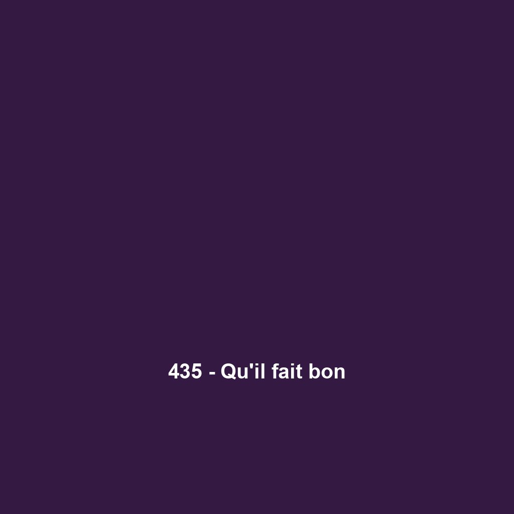 435 - Qu'il fait bon