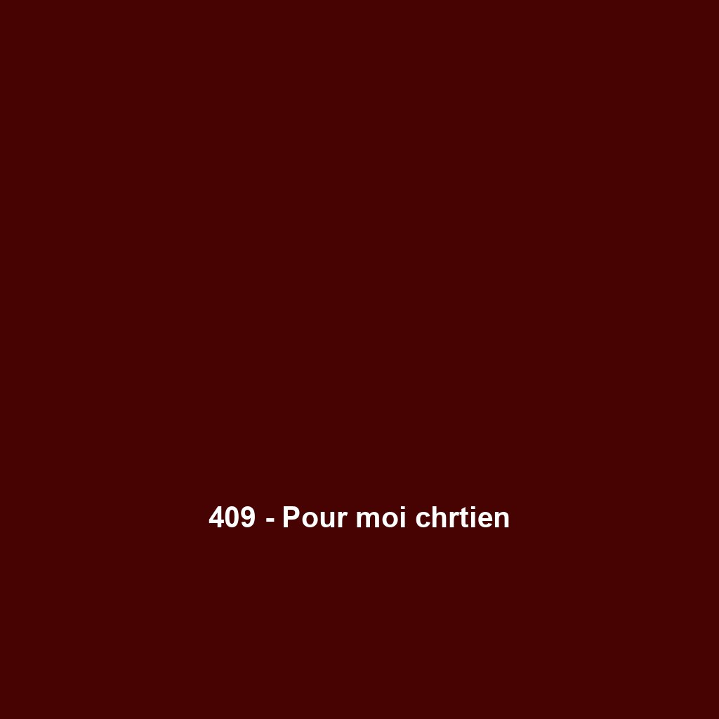 409 - Pour moi chrtien
